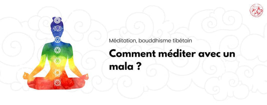 Comment méditer avec un mala