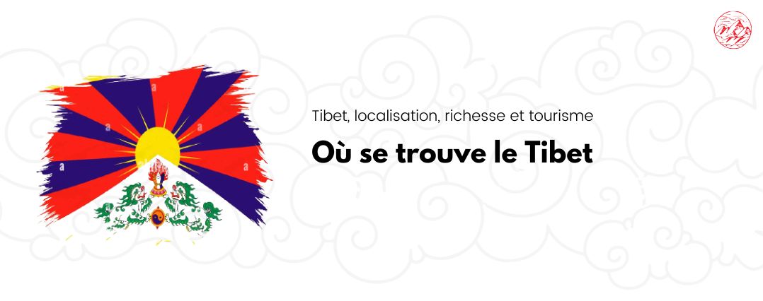 Où se trouve le Tibet